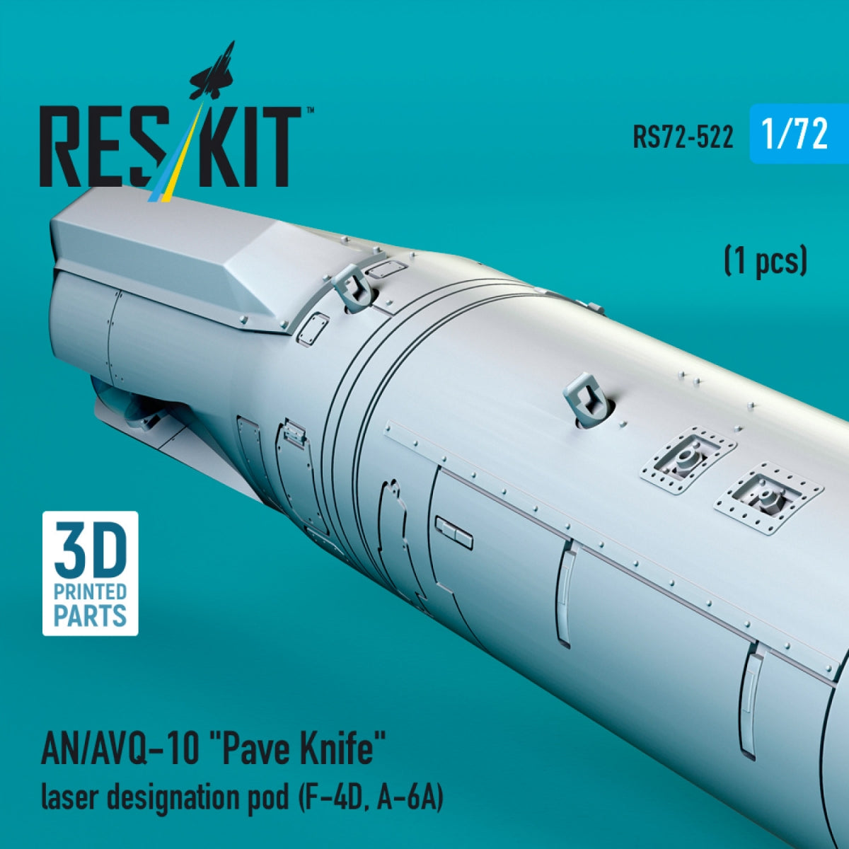 RESKIT RS72-0522 AN/AVQ-10 "Pave Knife" laser designation pod (1 pcs) (F-4D, A-6A) (3D Printed) 1/72