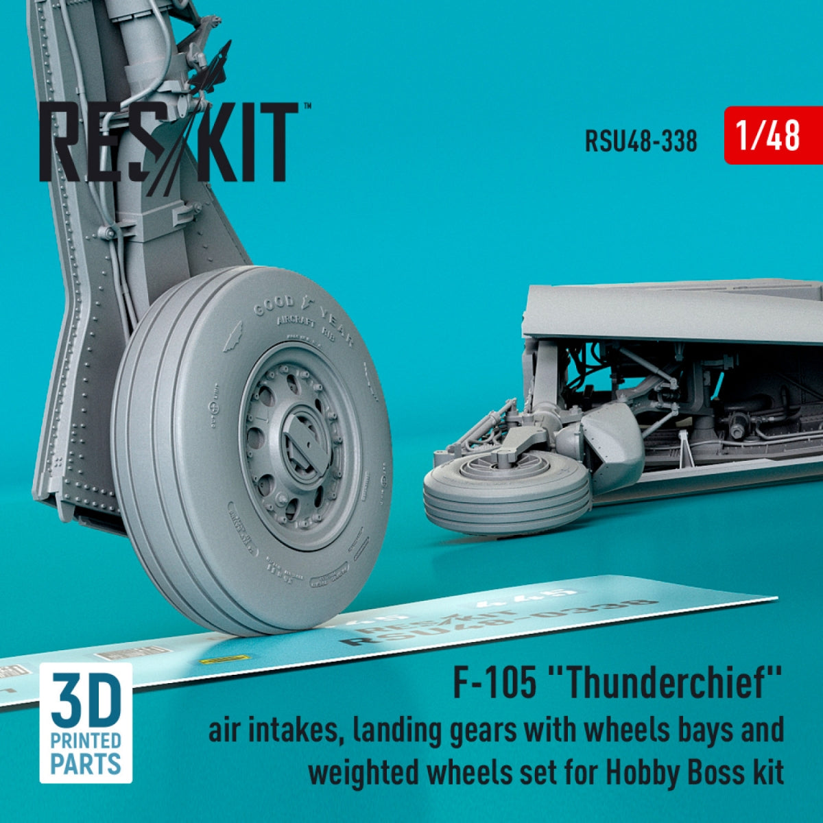 RESKIT RSU48-0338 F-105 Thunderchief air intakes, landing gears with wheels bays and weighted wheels set for Hobby Boss kit (3D Printed) 1/48 – image 3
