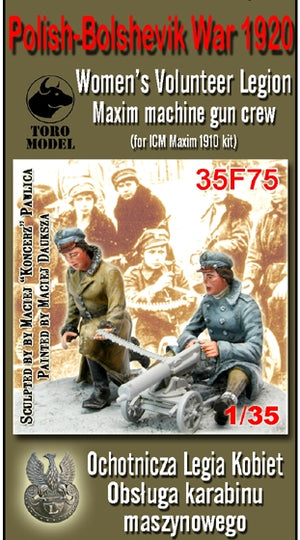 Toro 35F75 Wojna Polsko-Bolszewicka 1920 - Ochotnicza Legia Kobiet - obsługa karabinu maszynowego Dwie figurki do Maxima 1910 z ICM 1/35