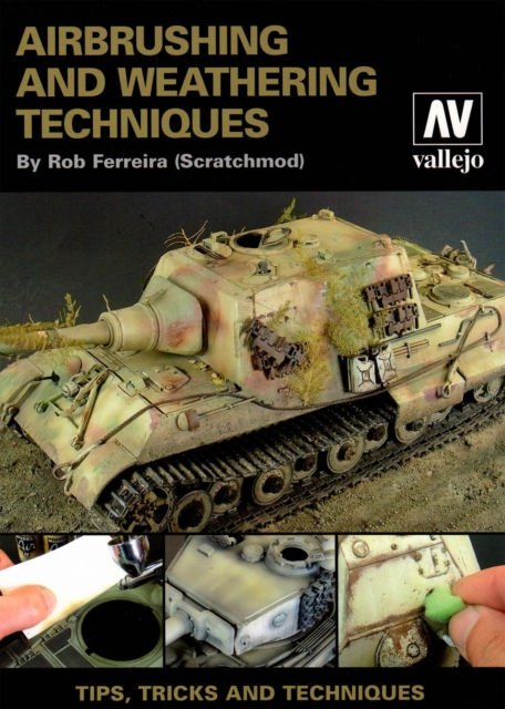 Vallejo 75002 Airbrush &amp;amp; Weathering Techniques