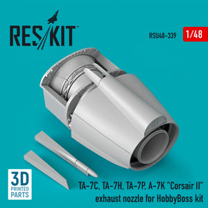 RESKIT RSU48-0339 TA-7C, TA-7H, TA-7P, A-7K BUSE D&amp;#39;ÉCHAPPEMENT &amp;quot;CORSAIR II&amp;quot; POUR KIT HOBBYBOSS (IMPRESSION 3D) 1/48