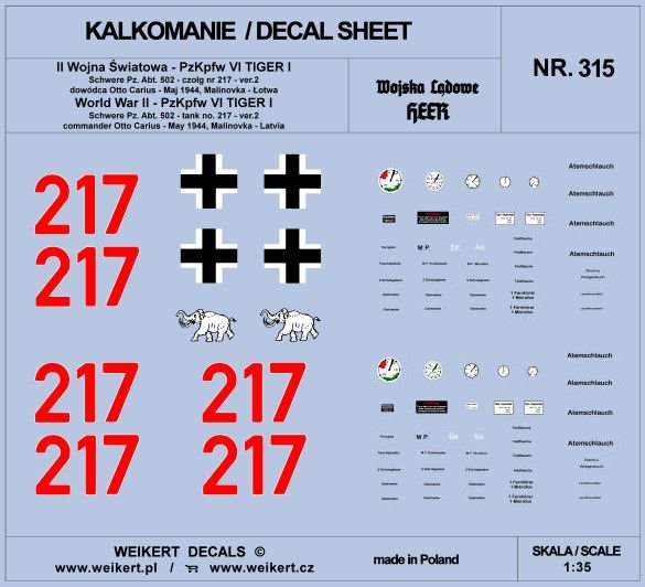 Weikert Decals DEC315 TIGER I - Otto Carius - czołg 217 - Schwere Pz. Abt. 502 , Malinovka - Łotwa, maj 1944 - ver.2 1/35