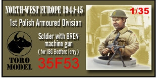 Toro 35F53 NWE 1944-45 - 1 Dywizja Pancerna - Żołnierz z BRENem Do kabiny Bedforda z IBG 1/35