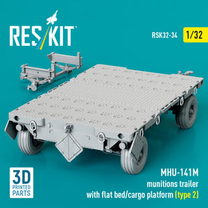 RESKIT RSK32-0034 MHU-141M munitions trailer with flat bed/cargo platform (type 2) (3D Printed model kit) 1/32