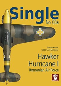 MMP Books 58600-03a Numéro unique 03a. Hawker Hurricane I Force aérienne roumaine EN 