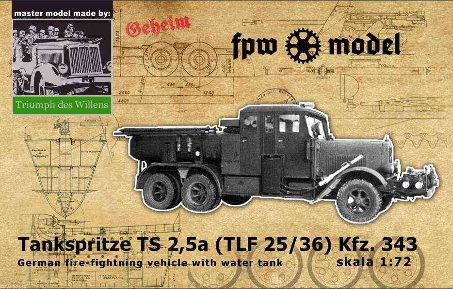 FPW Model TDW002 Triumph des Willens - Tankspritze (TS 2,5a) TLF 25/36 1/72
