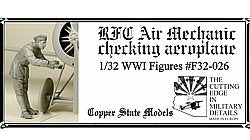 Copper State Models F32-026 RFC Air Mechanic checking airplane 1/32