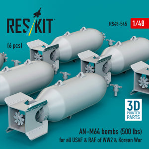 RESKIT RS48-0545 AN-M64 bombs (6 pcs) (500 lbs) for all USAF &amp; RAF of WW2 &amp; Korean War (3D Printed) 1/48