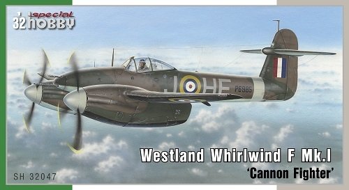 Special Hobby 32047 Westland Whirlwind F Mk.I &amp;#39;Cannon Fighter&amp;#39; 1/32