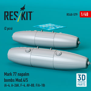 RESKIT RS48-0579 Mark 77 napalm bombs Mod.4/5 (2pcs) (A-4, A-26K, F-4, AV-8B, F/A-18) (3D Printed) 1/48