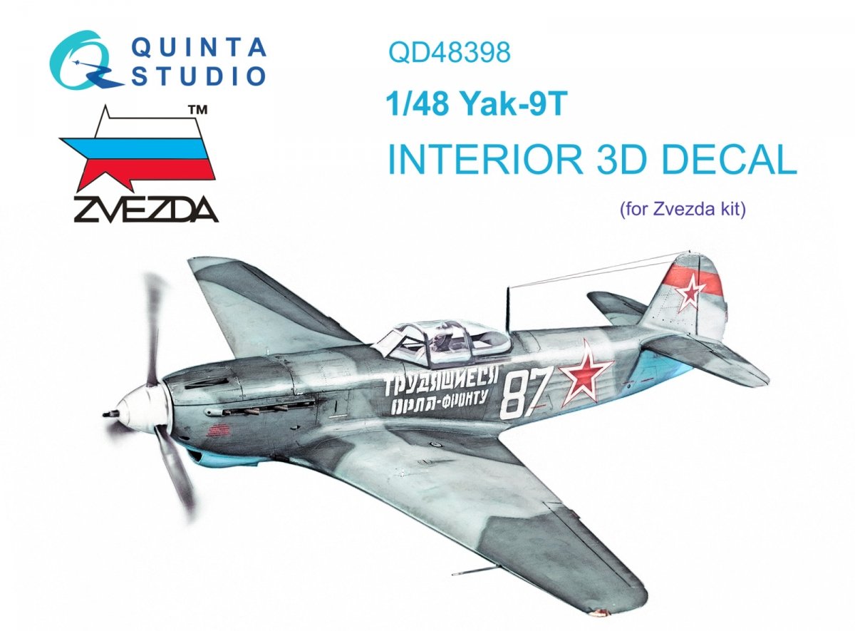 Quinta Studio QD48398 Yak-9T 3D-Printed &amp;amp; coloured Interior on decal paper (Zvezda) 1/48
