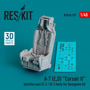 RESKIT RSU48-0397 A-7 (E,D) &amp;quot;Corsair II&amp;quot; ejection seat IC-2 / IG-2 early for Hasegawa kit (3D Printed) 1/48