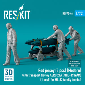RESKIT RSF72-0046 Red jersey (3 pcs) (Modern) with transport trolley AERO 21A (MHU-191A/M) (1 pcs) (for Mk.82 family bombs) (3D Printed) 1/72
