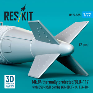 RESKIT RS72-0525 Mk.84 thermally protected/BLU-117 with BSU-36/B bombs (2 pcs) (3D Printed) 1/72 – image 3