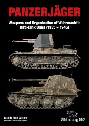 Abteilung 502 ABT751 PANZERJÄGER Weapons and Organization of Wehrmacht’s Anti-tank Units (1935-1945) – immagine 6