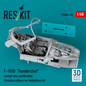 RESKIT RSU48-0398 F-105D &amp;quot;Thunderchief&amp;quot; cockpit late modification (Detailed edition) for HobbyBoss kit (3D Printed) 1/48
