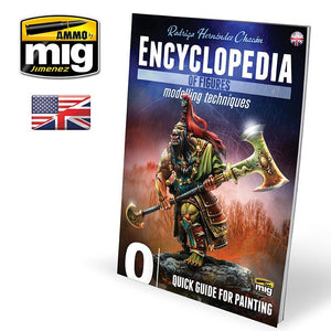 Ammo of Mig Jimenez 6220 ENCYCLOPÉDIE DES FIGURINES TECHNIQUES DE MODÉLISATION VOL. 0 - GUIDE RAPIDE DE PEINTURE (Anglais)