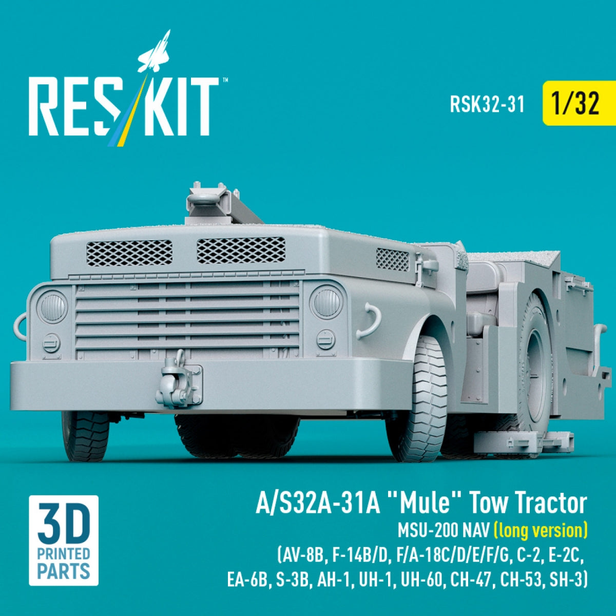 RESKIT RSK32-0031 A/S32A-31A "Mule" Tow Tractor MSU-200 NAV (long version) (AV-8B, F-14B/D, F/A-18C/D/E/F/G, C-2, E-2С, EA-6B, S-3B, AH-1, UH-1, UH-60, CH-47, CH-53, SH-3) (3D Printed model kit) 1/32