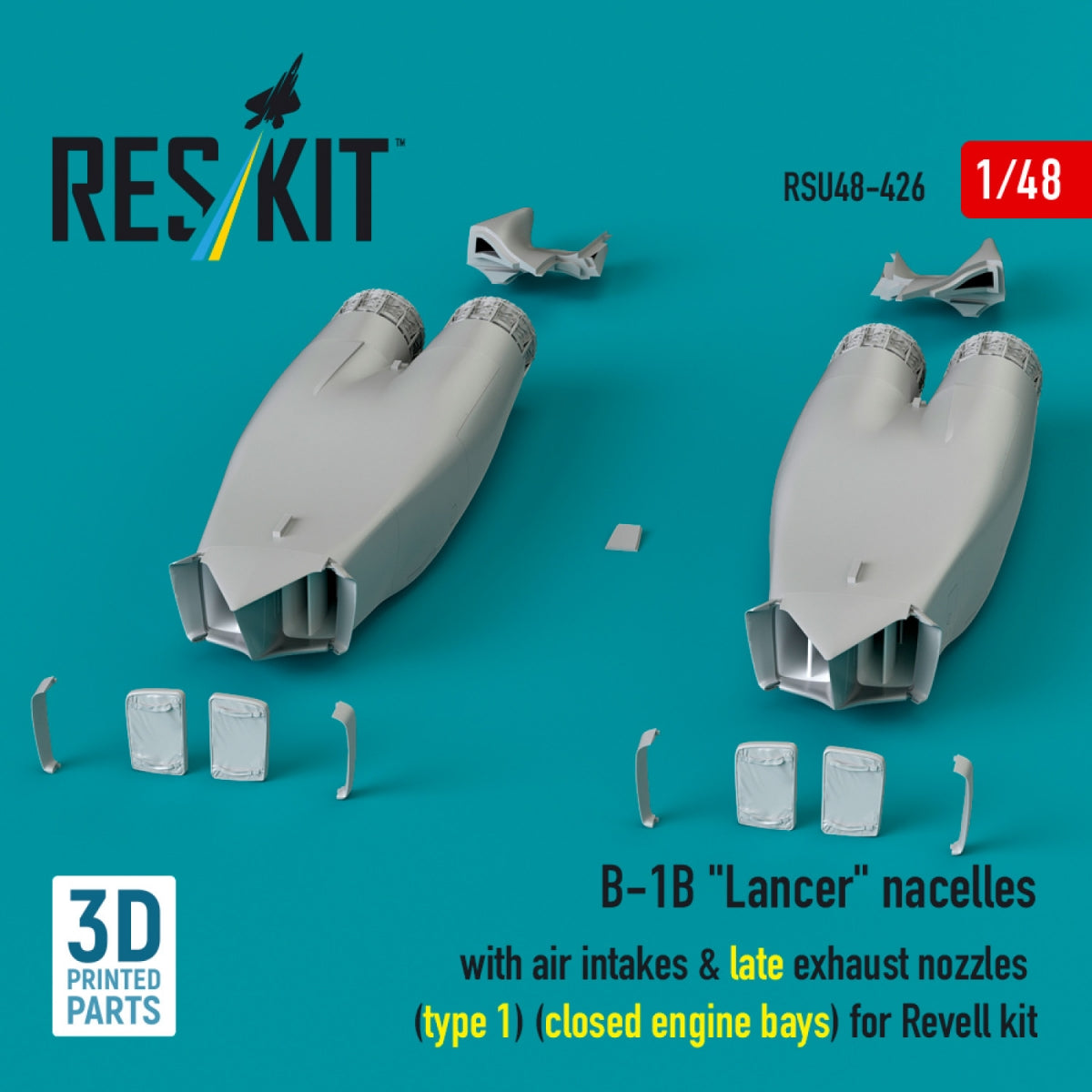 RESKIT RSU48-0426 B-1B "Lancer" nacelles with air intakes &amp; late exhaust nozzles (type 1) (сlosed engine bays) for Revell kit (3D Printed) 1/48
