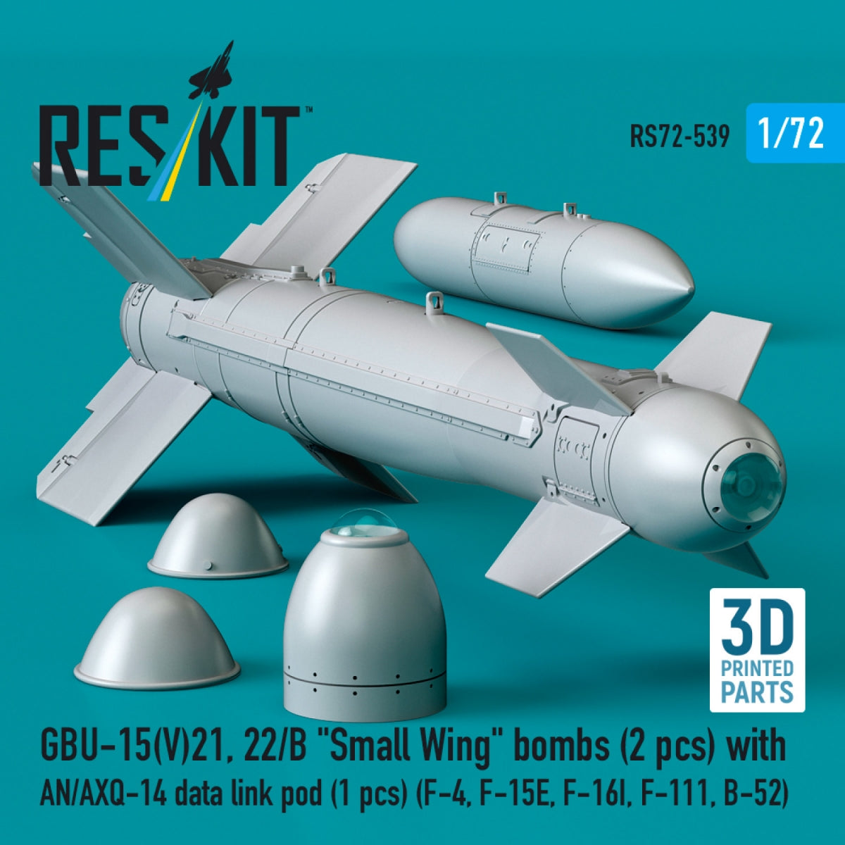 RESKIT RS72-0539 GBU-15(V)21,22/B "Small Wing" bombs (2 pcs) with AN/AXQ-14 data link pod (1 pcs) (3D Printed) 1/72