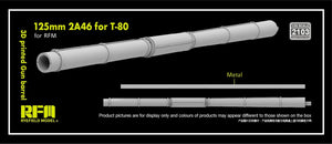 Rye Field Model 2103 125mm 2A46 barrel for T-80 (RFM) 1/35