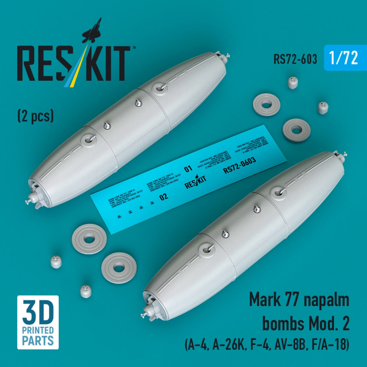 RESKIT RS72-0603 Mark 77 napalm bombs Mod. 2 (2pcs) (A-4, A-26K, F-4, AV-8B, F/A-18) (3D Printed) 1/72