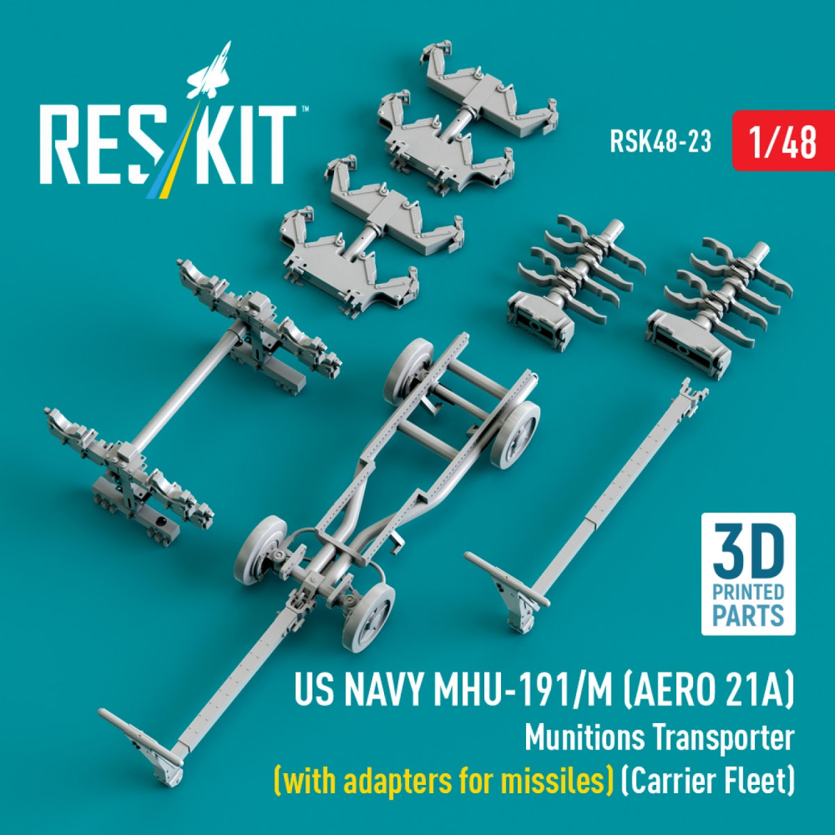 RESKIT RSK48-0023 US NAVY MHU-191/M (AERO 21A) Munitions Transporter (with adapters for missiles) (Carrier Fleet) (3D Printed model kit) 1/48 – immagine 3