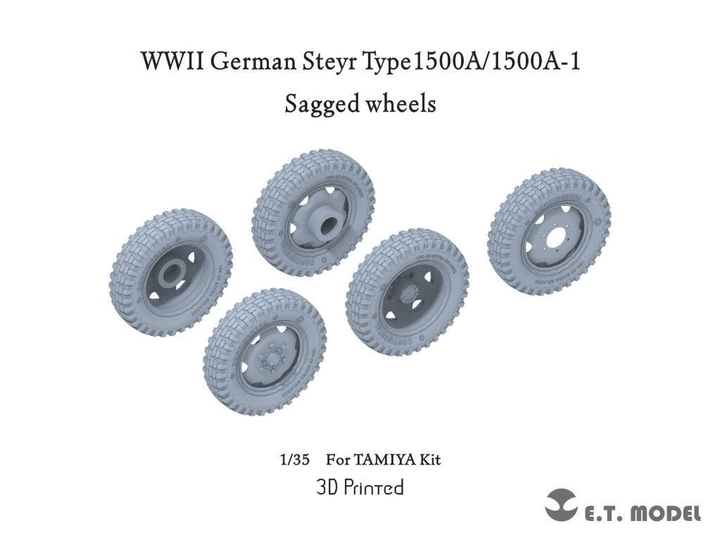E.T. Model P35-137 WWII German Steyr Type1500A/1500A-1 Sagged wheels For TAMIYA Kit 1/35