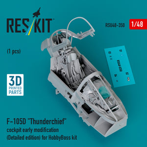 RESKIT RSU48-0350 F-105D &amp;quot;Thunderchief&amp;quot; cockpit early modification (Detailed edition) for HobbyBoss kit (3D Printed) 1/48