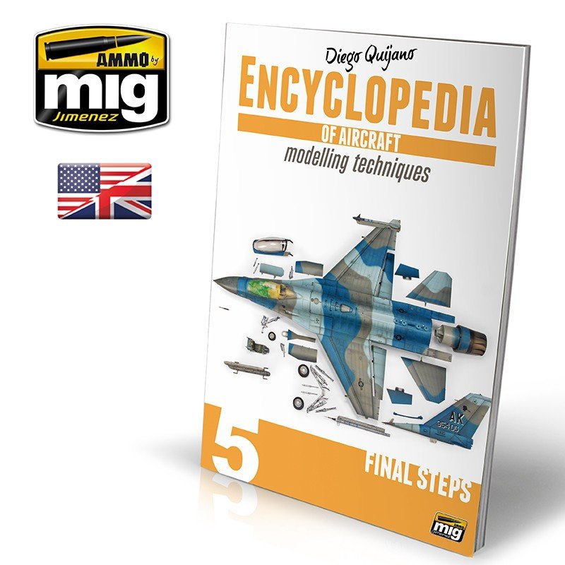 AMMO of Mig Jimenez 6054 ENCYCLOPEDIA OF AIRCRAFT MODELLING TECHNIQUES VOL.5: FINAL STEPS (English)
