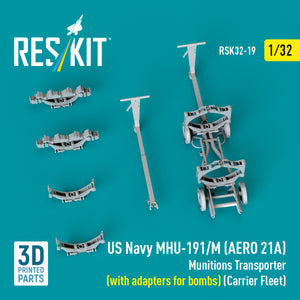 RESKIT RSK32-0019 US NAVY MHU-191/M (AERO 21A) Munitions Transporter (with adapters for bombs) (Carrier Fleet) (3D Printed model kit) 1/32 – immagine 3