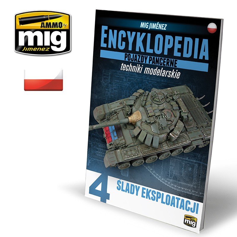 Munitions de Mig Jimenez 6203 ENCYCLOPÉDIE DES TECHNIQUES DE MODÉLISME – VÉHICULES BLINDÉS VOLUME 4 – Traces d'exploitation (polonais)