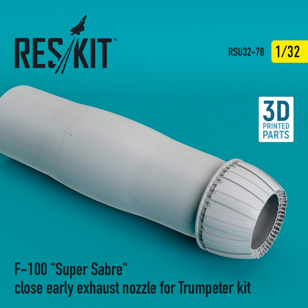 RESKIT RSU32-0078 F-100 &amp;quot;SUPER SABRE&amp;quot; CLOSE EARLY EXHAUST NOZZLE FOR TRUMPETER KIT 1/32
