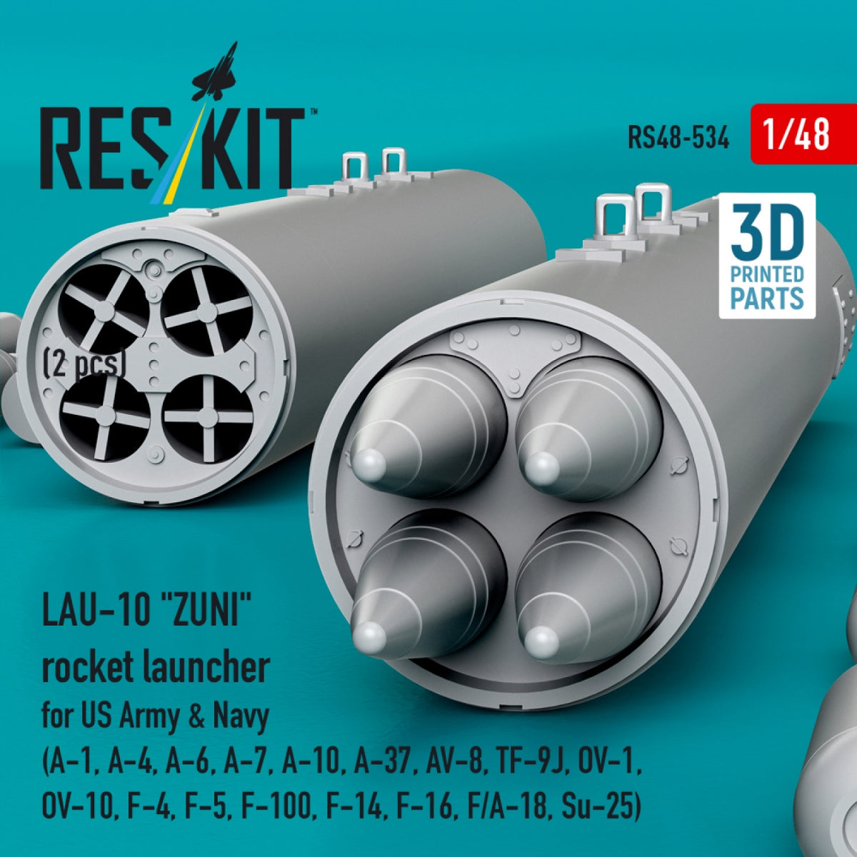 RESKIT RS48-0534 LAU-10 "ZUNI" rocket launcher for US Army &amp; Navy (2 pcs) (A-1, A-4, A-6, A-7, A-10, A-37, AV-8, TF-9J, OV-1, OV-10, F-4, F-5, F-100, F-14, F-16, F/A-18, Su-25) (3D Printed) 1/48