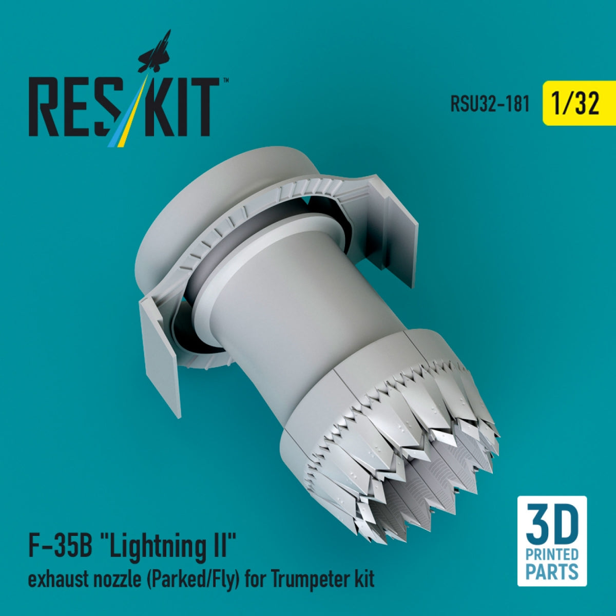 RESKIT RSU32-0181 F-35B &amp;quot;Lightning II&amp;quot; exhaust nozzle (Parked/Fly) for Trumpeter kit (3D printed) 1/32