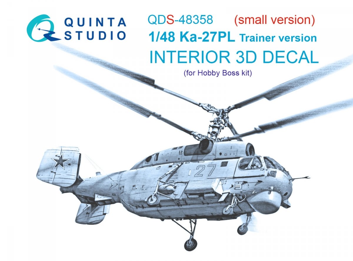 Quinta Studio QDS-48358 Ka-27PL Trainer version 3D-Printed &amp; colored Interior on decal paper (Hobby Boss) (Small version) 1/48