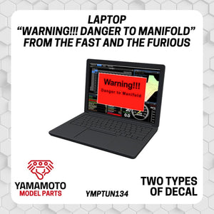 Ordinateur portable Yamamoto YMPTUN134 « Attention !!! Danger pour le collecteur » tiré de Fast and Furious 1/24