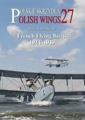 Stratus 58501 Polish Wings n° 27 Hydravions français 1924-1939