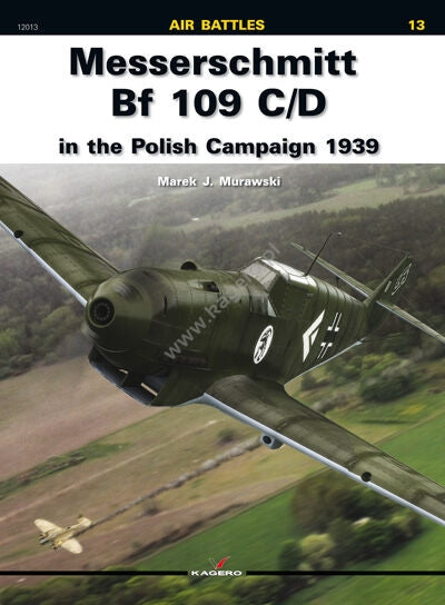 Kagero 12013 Messerschmitt Bf 109 C/D dans la campagne de Pologne 1939 EN