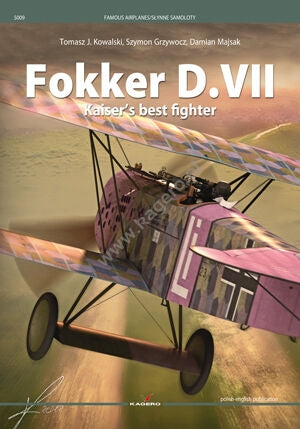 Kagero 5009 Fokker D.VII. Kaiser’s best fighter PL/EN