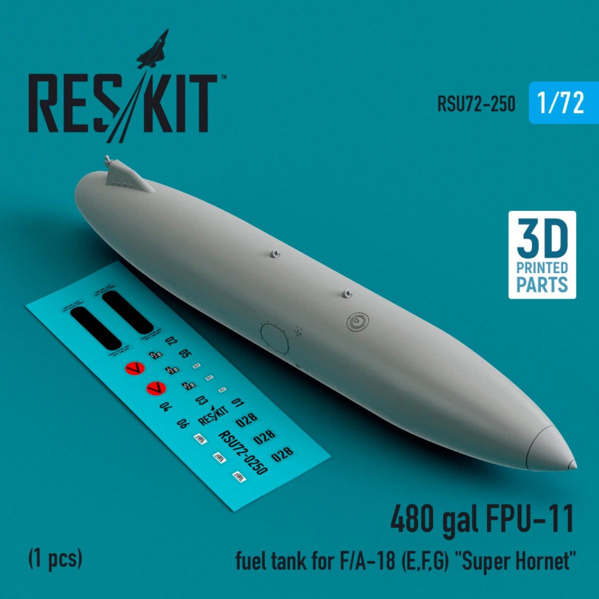 RESKIT RSU72-0250 480 gallon FPU-11 fuel tank for F/A-18 (E,F,G) "Super Hornet" (1 pcs) (3D Printed) 1/72